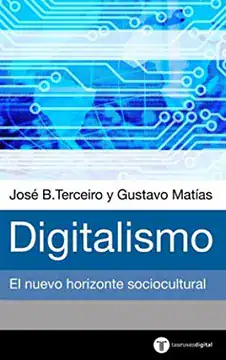 Portada del libro "Digitalismo" de José B. Terceiro y Gustavo Matías, sobre el impacto sociocultural.