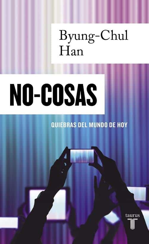 Portada del libro "No-Cosas" de Byung-Chul Han, sobre digitalismo y sociedad actual.